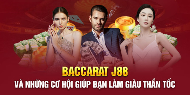 Baccarat J88 - Game Bài Nghệ Thuật Hấp Dẫn Nhất 2025