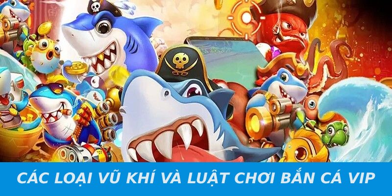 Những loại vũ khí được trang bị trong tựa game