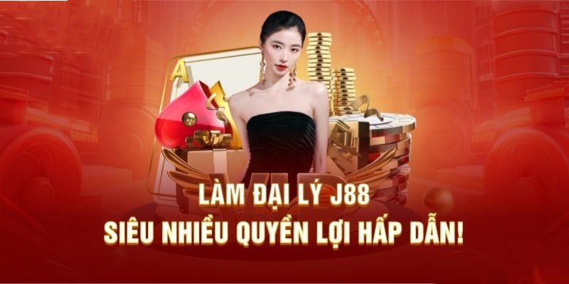 Đại Lý J88 - Đầu Tư 0 Đồng Thu Về Lãi Khủng Mỗi Tháng