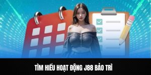 J88 Bảo Trì - Hành Động Khắc Phục Định Kỳ Của Nhà Cái