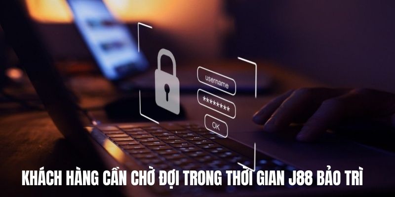 Khách hàng cần chờ đợi để trải nghiệm trên hệ thống